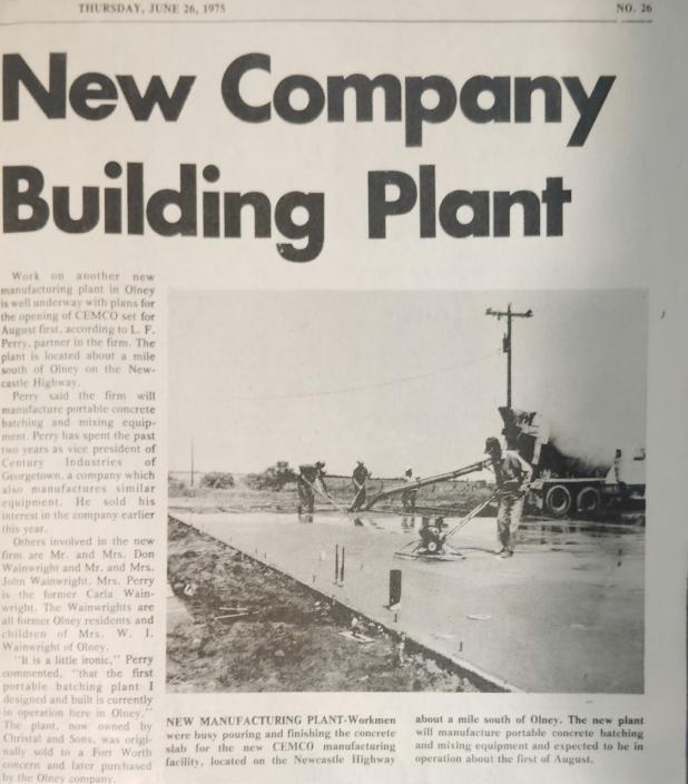 (Right): This story appeared on Thursday, June 26, 1975, in the Olney Enterprise informing the Olney community that CEMCO had broken ground on a new plant on Throckmorton Highway.