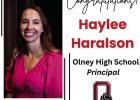 The Olney ISD Board of Trustees announced that OHS ag teacher Haylee Haralson will take over as high school principal for Dr. Matt Caffey, who will be the district new superintendent. Photo graphic courtesy of OISD